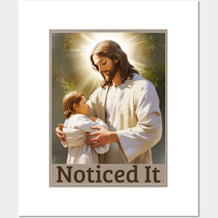 Jesus Meme: Noticed It Posters and Art